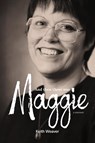 And Then There Was Maggie - Keith Weaver - 9781771805964