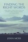 Finding the Right Words - John Moss - 9781771807463