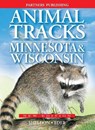 Animal Tracks of Minnesota and Wisconsin - SHELDON,  Ian ; Eder, Tamara - 9781772130461