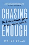 Chasing Enough - Mandy Balak - 9781774588239