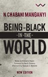 Being Black in the World - N. Chabani Manganyi - 9781776143689