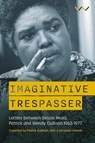 Imaginative Trespasser - Bessie Head ; Patrick Cullinan ; Wendy Cullinan - 9781776144983