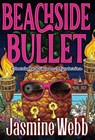 Beachside Bullet - Jasmine Webb - 9781777799328