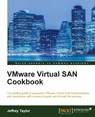 VMware Virtual SAN Cookbook - Jeffrey Taylor - 9781782174547
