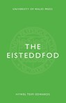 The Eisteddfod - Hywel Teifi Edwards - 9781783169122