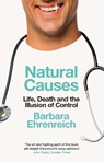 Natural Causes - Barbara (Y) Ehrenreich - 9781783782420