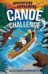 Canoe Challenge - Alastair Humphreys - 9781785634826