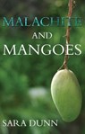Malachite and Mangoes - DUNN,  Sara - 9781785890918