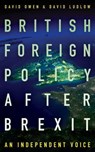 British Foreign Policy After Brexit - David Ludlow - 9781785902345