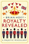 Royalty Revealed - Brian Hoey - 9781785906237