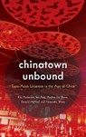Chinatown Unbound - Kay Anderson ; Ien Ang ; Andrea Del Bono ; Donald McNeill ; Alexandra Wong - 9781786608987