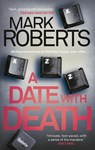 Date With Death - Mark Roberts - 9781786695130