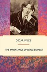 The Importance of Being Earnest - WILDE,  Oscar - 9781787245914