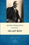 His Last Bow - DOYLE,  Sir Arthur Conan - 9781787246263