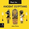 Meet the Ancient Egyptians - James Davies - 9781787410367