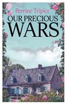 Our Precious Wars - Perrine Tripier - 9781787705944
