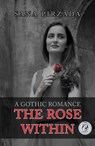 The Rose Within - Sana Pirzada - 9781788235143