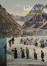 Glacier - Peter G. Knight - 9781789141344