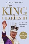 Our King: Charles III - Robert Jobson - 9781789467086
