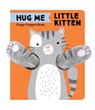 Hug Me Little Kitten: Finger Puppet Book - Chronicle Books - 9781797240053