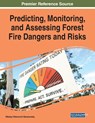 Predicting, Monitoring, and Assessing Forest Fire Dangers and Risks - Nikolay Viktorovich Baranovskiy - 9781799818687