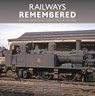 Railways Remembered: Britain’s Railways in Unseen Colour 1956-1963 Photographs from the Phil Tatt Collection - Martin Jenkins - 9781800353657