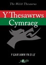 Thesawrws Cymraeg, Y / Welsh Thesaurus, The, 2020 - Y Lolfa - 9781800990104