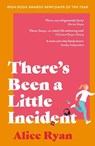 There's Been a Little Incident - Alice Ryan - 9781803284095