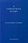 A Christmas Story - Alejandro Zambra - 9781804272862