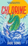 Chlorine - Jade Song - 9781804440933