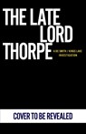 The Late Lord Thorpe - Peter Grainger - 9781804961520