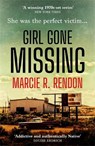 Girl Gone Missing - Marcie Rendon - 9781805227571