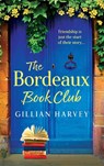 The Bordeaux Book Club - Gillian Harvey - 9781805499473
