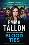 Blood Ties - Emma Tallon - 9781805506621