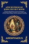 Apocryphon of John (Secret Book of John) - Anonymous - 9781807526924