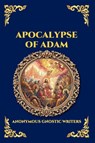 Apocalypse of Adam - Anonymous Gnostic Writers - 9781807923044