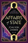 Affairs of State - Calvin James - 9781835416211