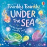 Twinkly Twinkly Under the Sea - Anna Milbourne - 9781836043744