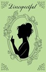 Disrespectful - Sonja C. Haaland - 9781836284611