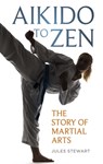 Aikido to Zen - Jules Stewart - 9781836392576