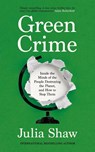 Green Crime - Julia Shaw - 9781837261208