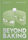 Beyond Baking - Philip Khoury - 9781837833603