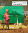Lisa Yuskavage - Ariel Levy ; Barry Schwabsky ; Lena Dunham ; Lisa Yuskavage - 9781838668112