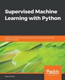 Supervised Machine Learning with Python - Taylor Smith - 9781838825669
