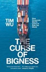 The Curse of Bigness - Tim (Atlantic Books) Wu - 9781838950828