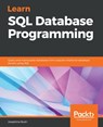 Learn SQL Database Programming - BUSH,  Josephine - 9781838984762