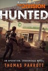 Tom Clancy's The Division®: Hunted - Thomas Parrott - 9781839082733