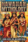 Hawaiian Mythology - Samuel Shepherd - 9781839388927