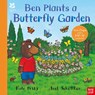 National Trust: Ben Plants a Butterfly Garden - Kate Petty - 9781839941757