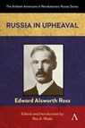 Russia in Upheaval - Edward Alsworth Ross - 9781839997259